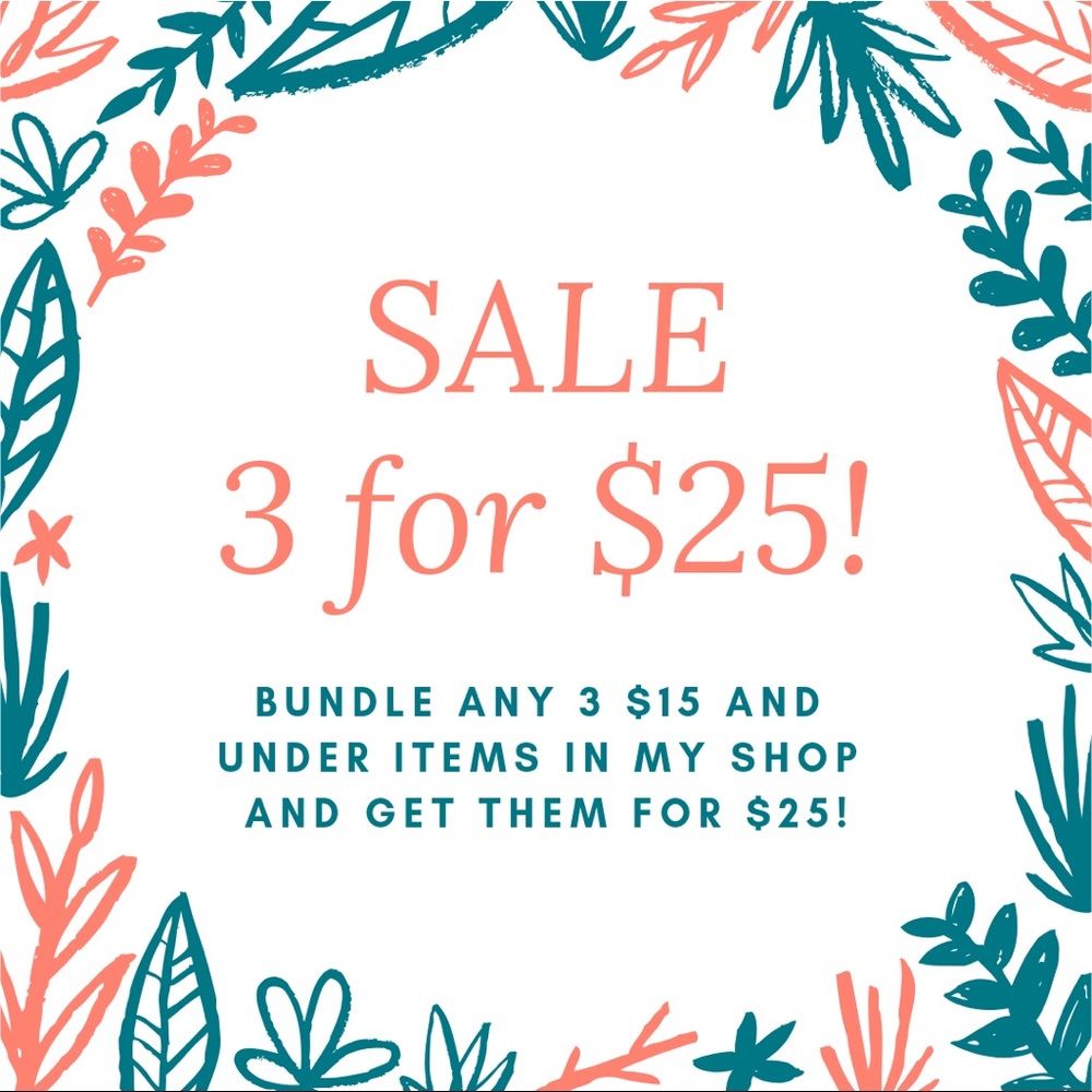 Sale! 3 for $25